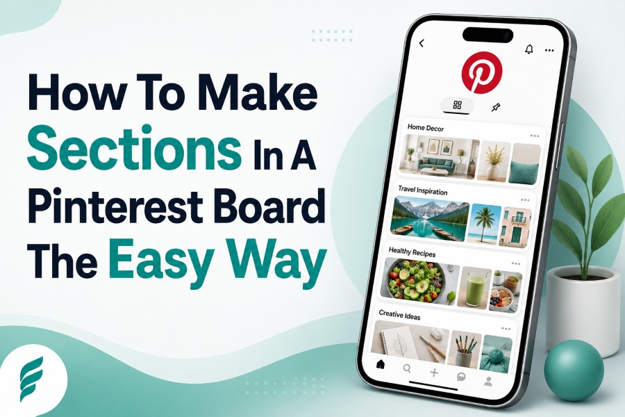 How To Make Sections In A Pinterest Board The Easy Way